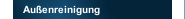 Außenreinigung